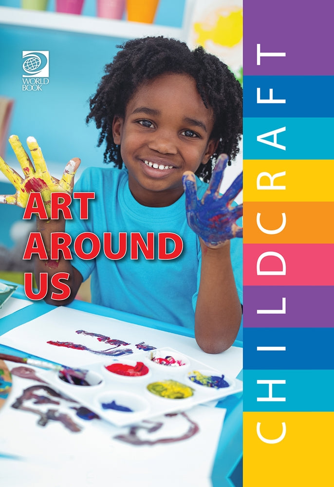 Book cover of 'Art Around Us' by Childcraft with a child making art.