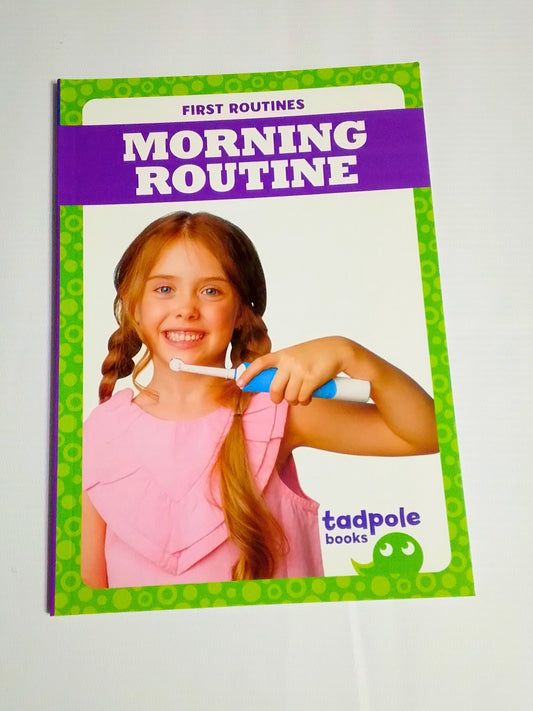 Book titled 'Morning Routine' with a girl brushing her teeth on the cover, published by Tadpole Books.