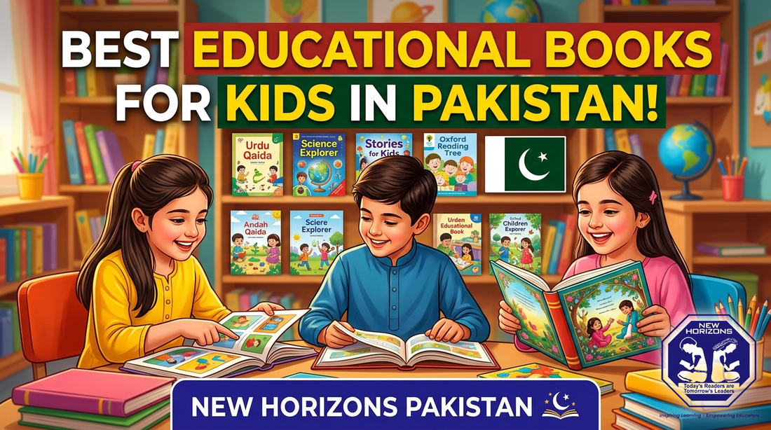 Best Educational Books for Kids in Pakistan | New Horizons