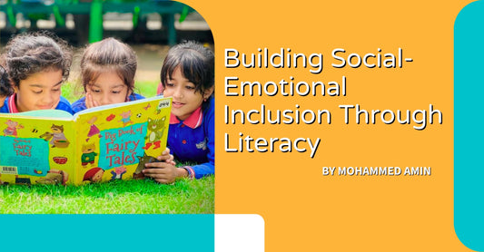 Building Social-Emotional Inclusion through Literacy