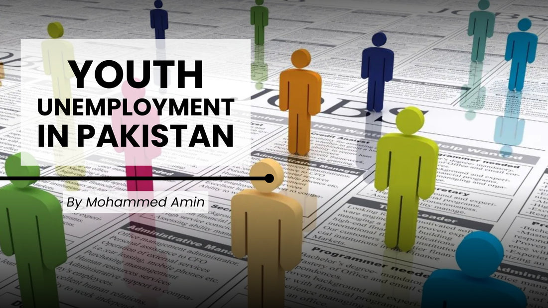Youth Unemployment in Pakistan