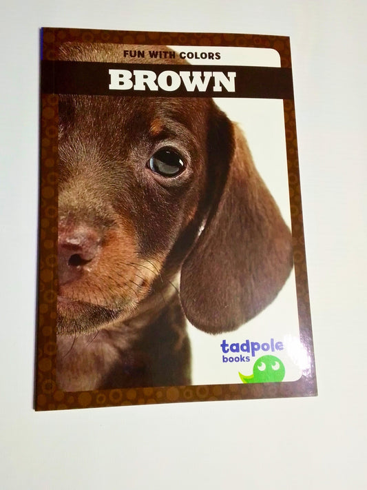 Book cover of 'Brown' from Tadpole Books with a puppy image on a white background
