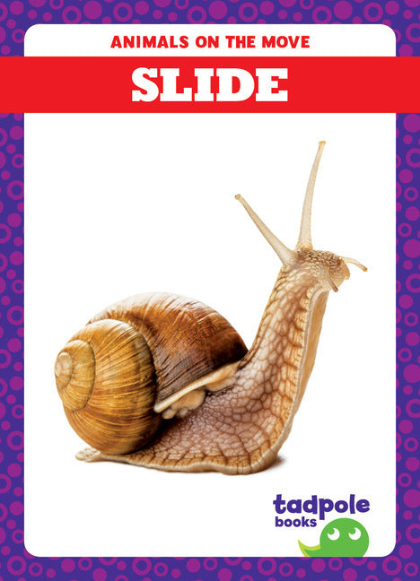 Snail on a book cover with 'Animals on the Move' and 'Slide' text, featuring a purple border.