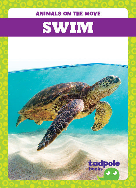 Book cover of 'Animals on the Move: Swim' with a turtle underwater and green and purple design.
